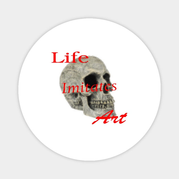 Life Imitates Art Magnet by jealousclub